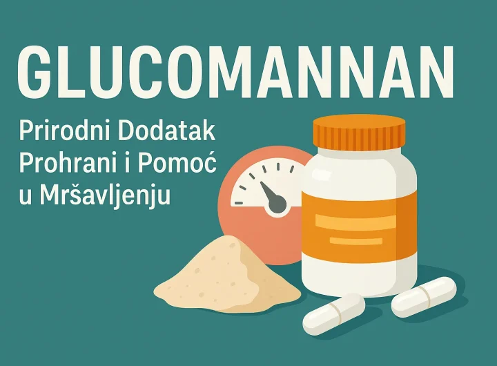 Glucomannan: Prirodni Dodatak Prehrani i Saveznik u Mršavljenju
