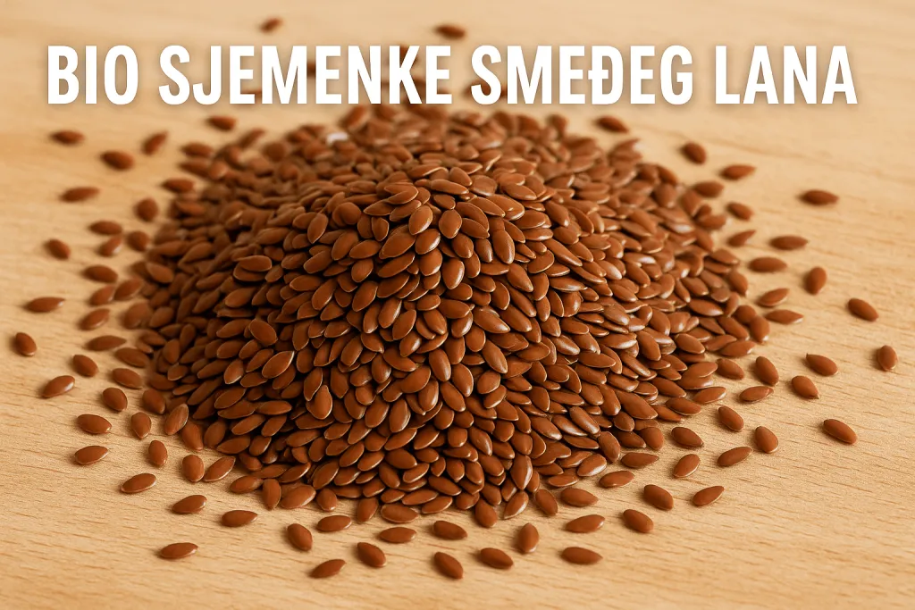 Bio Sjemenke Smeđeg Lana – Zlato Prirode za Vaše Zdravlje