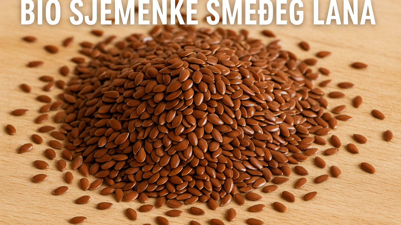 Bio Sjemenke Smeđeg Lana – Zlato Prirode za Vaše Zdravlje