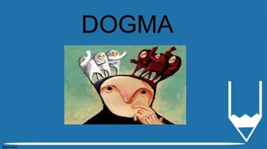 Što Znači Riječ 'Dogma' i Kako se Koristi u Svakodnevnom Govoru?