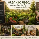 Organski Uzgoj kao Način Života, a ne Samo Metoda